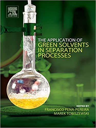 The Application of Green Solvents in Separation Processes ebook