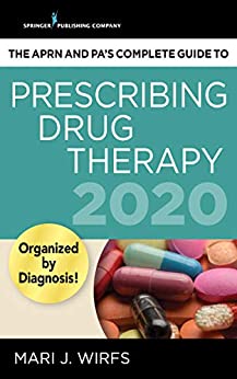 The APRN and PA���s Complete Guide to Prescribing Drug Therapy 2020 ebook