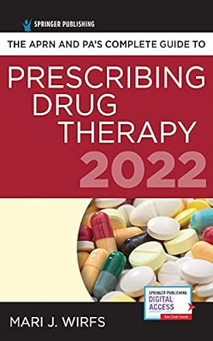 The APRN and PA�s Complete Guide to Prescribing Drug Therapy 2022, 5th Edition ebook