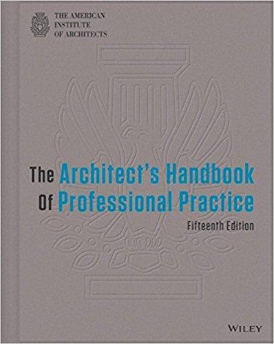 The Architect's Handbook of Professional Practice 15th Edition by American Institute of Architects ebook