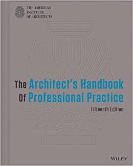 The Architect's Handbook of Professional Practice ebook