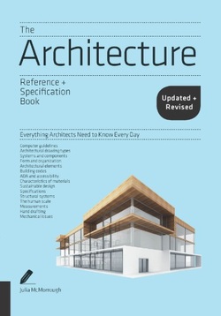 The Architecture Reference & Specification Book: Everything Architects Need to Know Every Day, 2nd Edition, updated & revised ebook
