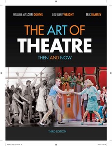 The Art of Theatre Then and Now 3rd Edition by William Missouri Downs ebook