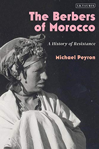 The Berbers of Morocco: A History of Resistance ebook