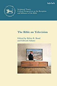 The Bible on Television (The Library of New Testament Studies Book 622) ebook