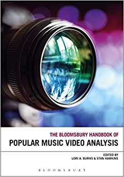The Bloomsbury Handbook of Popular Music Video Analysis (Bloomsbury Handbooks) ebook