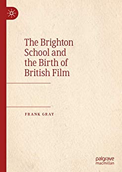 The Brighton School and the Birth of British Film ebook