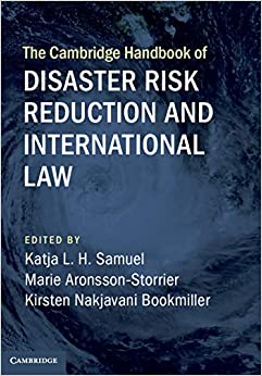 The Cambridge Handbook of Disaster Risk Reduction and International Law ebook