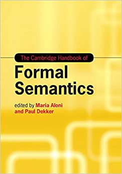 The Cambridge Handbook of Formal Semantics (Cambridge Handbooks in Language and Linguistics) ebook
