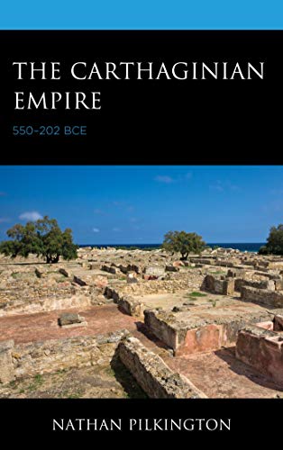 The Carthaginian Empire: 550���202 BCE ebook