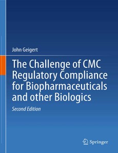The Challenge of CMC Regulatory Compliance for Biopharmaceuticals and Other Biologics 2nd ebook