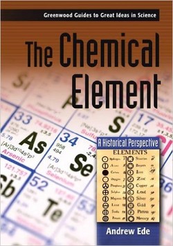 The Chemical Element: A Historical Perspective Greenwood Guides to Great Ideas in Science ebook