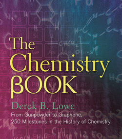 The Chemistry Book: From Gunpowder to Graphene, 250 Milestones in the History of Chemistry (Sterling Milestones) ebook