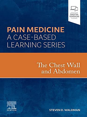 The Chest Wall and Abdomen: A Volume in the Pain Medicine: A Case Based Learning Series ebook