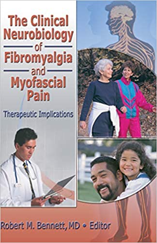 The Clinical Neurobiology of Fibromyalgia and Myofascial Pain: Therapeutic Implications (Journal of Musculoskeletal Pain, V. 10, Nos. 1/2) ebook