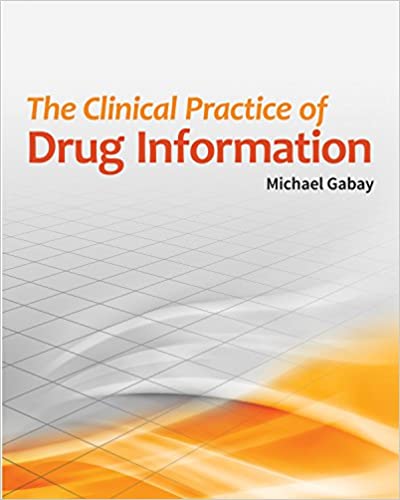 The Clinical Practice of Drug Information ebook