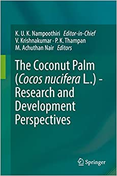 The Coconut Palm (Cocos nucifera L.) - Research and Development Perspectives ebook