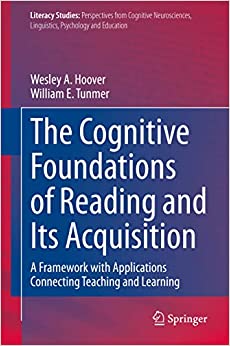 The Cognitive Foundations of Reading and Its Acquisition: A Framework with Applications Connecting Teaching and Learning (Literacy Studies Book 20) ebook