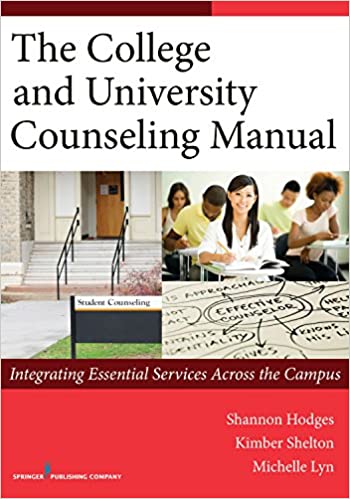 The College and University Counseling Manual: Integrating Essential Services Across the Campus ebook