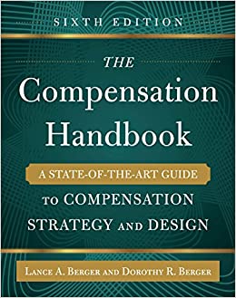 The Compensation Handbook, Sixth Edition: A State-of-the-Art Guide to Compensation Strategy and Design ebook