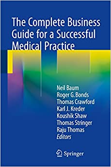 The Complete Business Guide for a Successful Medical Practice ebook
