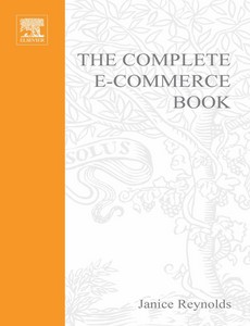The complete e-commerce book  design, build & maintain a successful Web-based business 2nd ebook