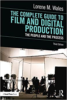 The Complete Guide to Film and Digital Production: The People and The Process ebook