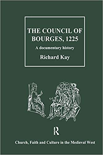 The Council of Bourges, 1225: A Documentary History (Church, Faith and Culture in the Medieval West) ebook