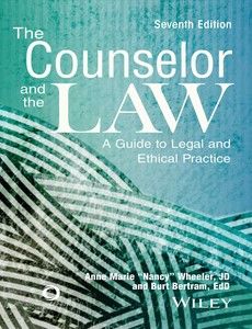 The Counselor and the Law A Guide to Legal and Ethical Practice 7th Edition by Anne Marie Wheeler ebook