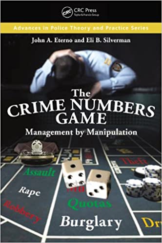 The Crime Numbers Game: Management by Manipulation (Advances in Police Theory and Practice) ebook