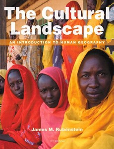 The Cultural Landscape An Introduction to Human Geography 11th Edition by James M. Rubenstein ebook