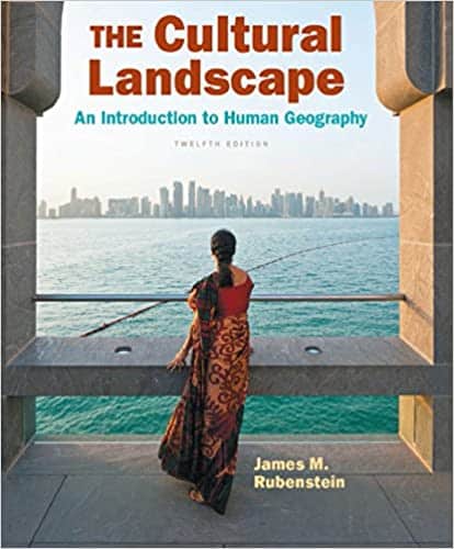 The Cultural Landscape: An Introduction to Human Geography (12th Edition) ? ebook