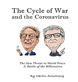The Cycle of War and the Coronavirus: The New Threat to World Peace & Battle of the Billionaires ebook