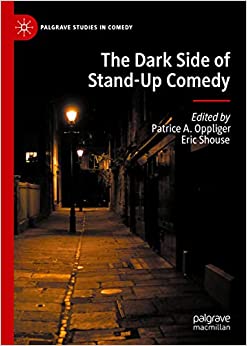 The Dark Side of Stand-Up Comedy (Palgrave Studies in Comedy) ebook