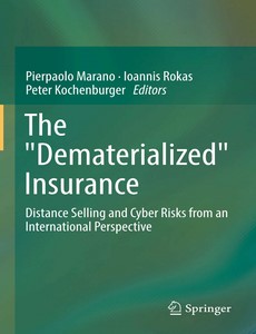 The Dematerialized Insurance Distance Selling and Cyber Risks from an International Perspective ebook