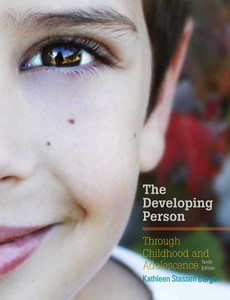 The Developing Person Through Childhood and Adolescence 10th Edition by Kathleen Stassen Berger ebook