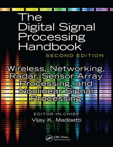 The Digital Signal Processing Handbook 3 Volume Set 2nd Edition by Vijay K. Madisetti ebook