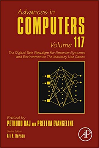 The Digital Twin Paradigm for Smarter Systems and Environments: The Industry Use Cases (ISSN Book 117) ebook