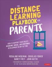 The Distance Learning Playbook for Parents: How to Support Your Child's Academic, Social, and Emotional Development in Any Setting ebook