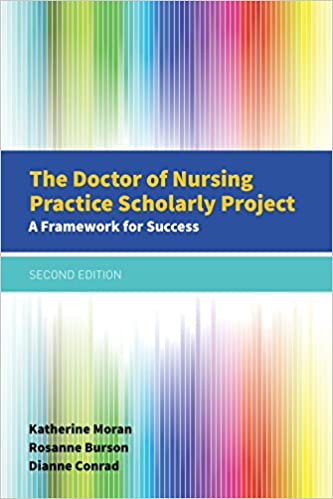 The Doctor of Nursing Practice Scholarly Project: A Framework for Success ebook