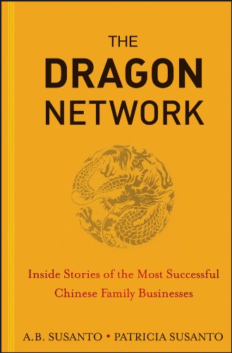 The Dragon Network: Inside Stories of the Most Successful Chinese Family Businesses ebook