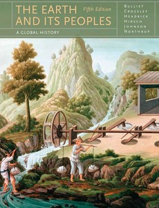 The Earth and Its Peoples 5th edition by Richard W. Bulliet ebook