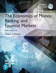 The Economics of Money, Banking and Financial Markets 12th Global Edition by Frederic S. Mishkin ebook