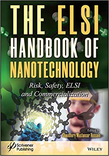 The ELSI Handbook of Nanotechnology: Risk, Safety, ELSI and Commercialization ebook