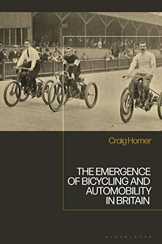 The Emergence of Bicycling and Automobility in Britain ebook