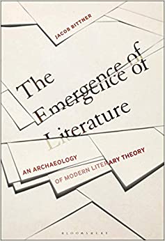 The Emergence of Literature: An Archaeology of Modern Literary Theory ebook