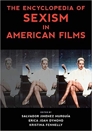 The Encyclopedia of Sexism in American Films (National Cinemas) ebook