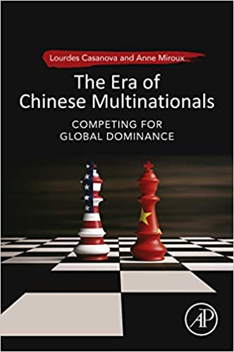 The Era of Chinese Multinationals: Competing for Global Dominance ebook