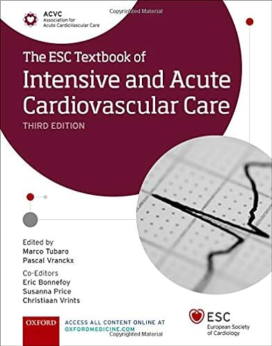 The ESC Textbook of Intensive and Acute Cardiovascular Care (The European Society of Cardiology Series), 3rd Edition ebook