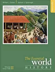 The Essential World History, Volume II Since 1500 8th Edition by William J. Duiker ebook